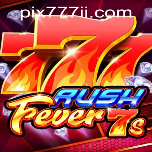 Descubra o Empolgante Mundo de RushFever7s em 777ii.com